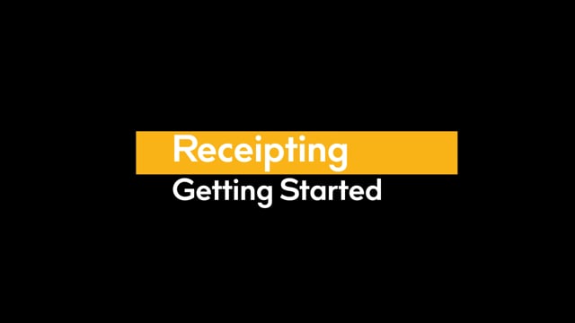 HOW TO: Get Started with Receipting