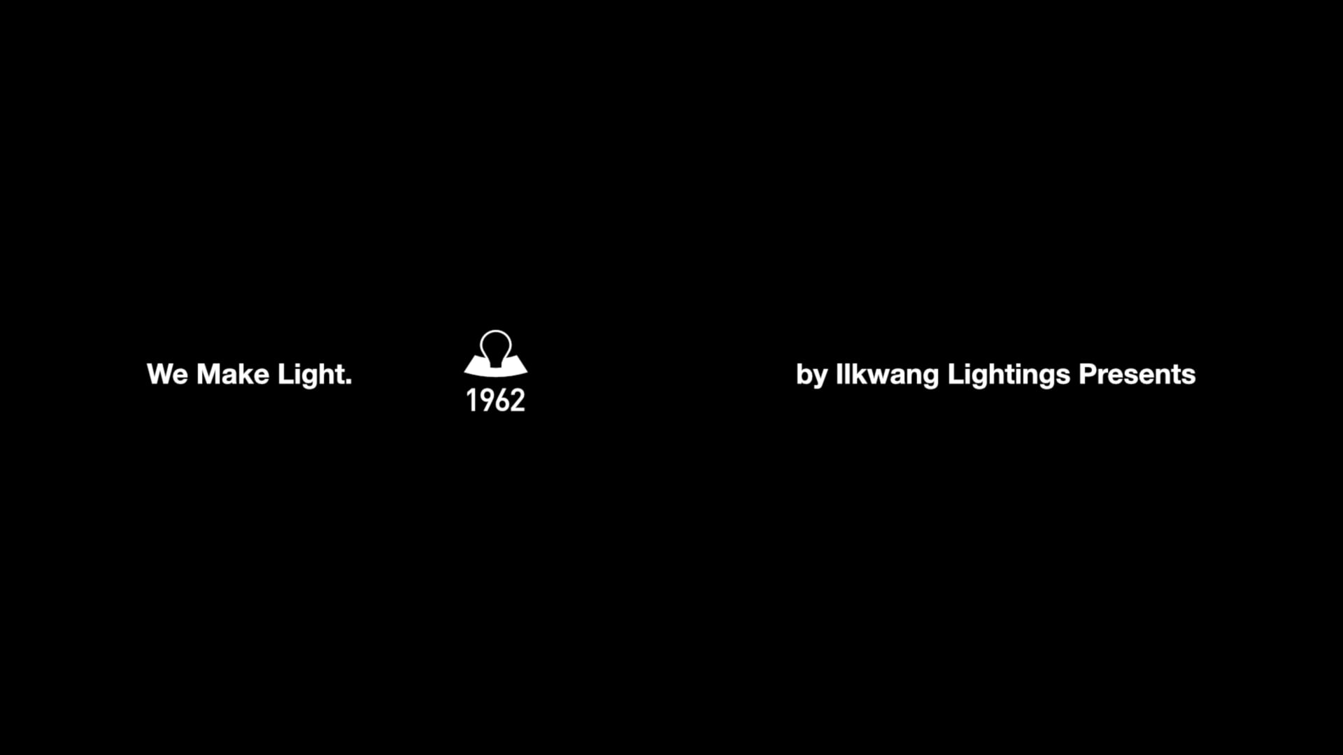 Ilkwang Lightings - We Make Light