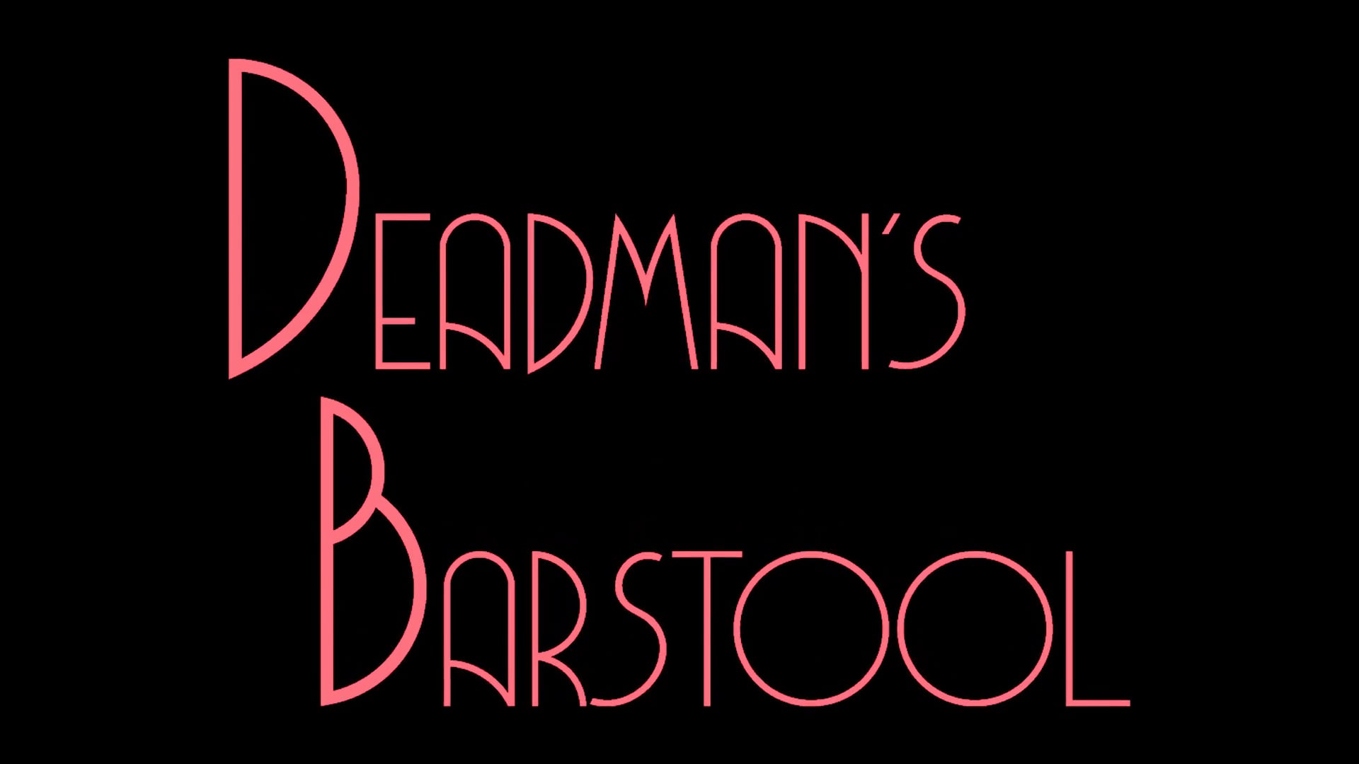 Deadman's Barstool Trailer (1 min)