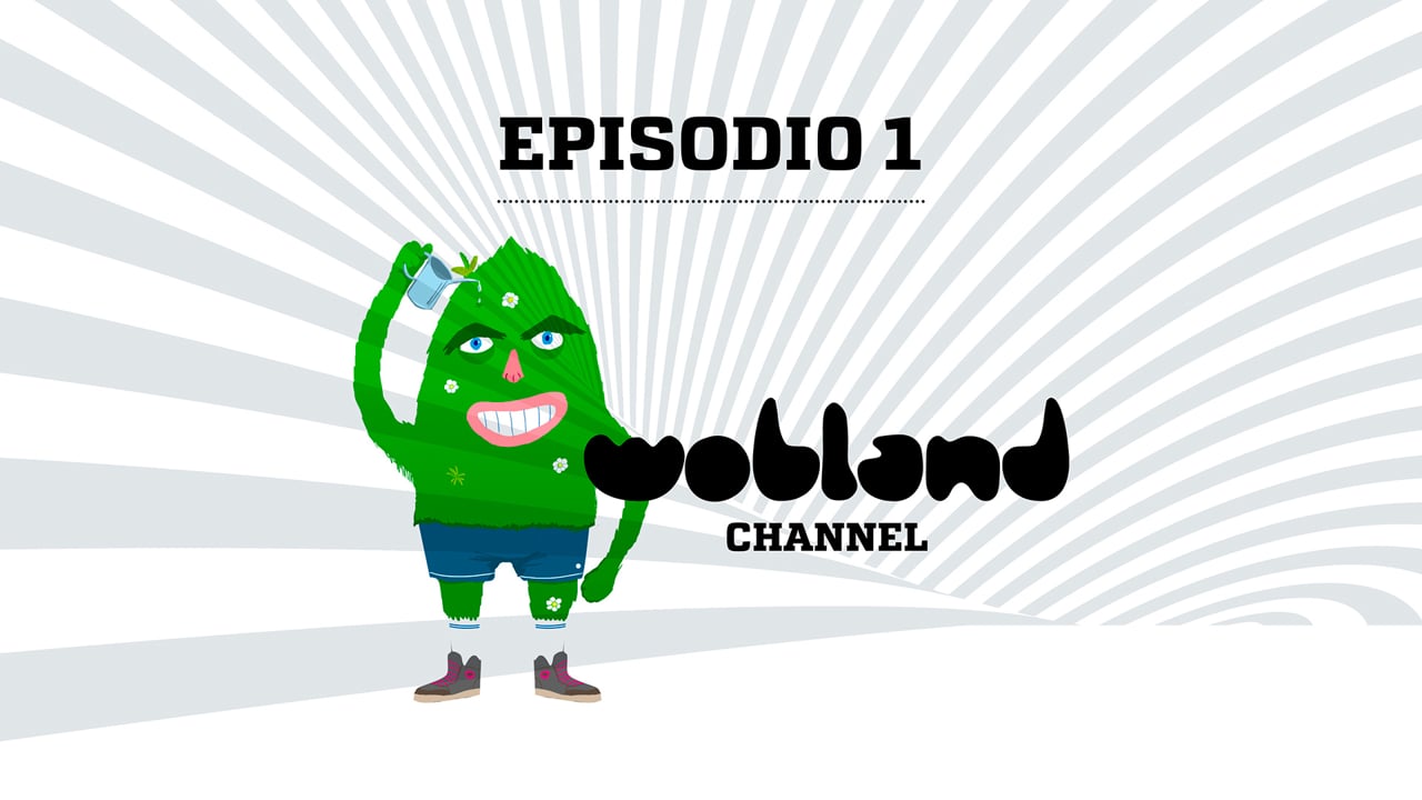 WOBLAND Channel Episodio 1