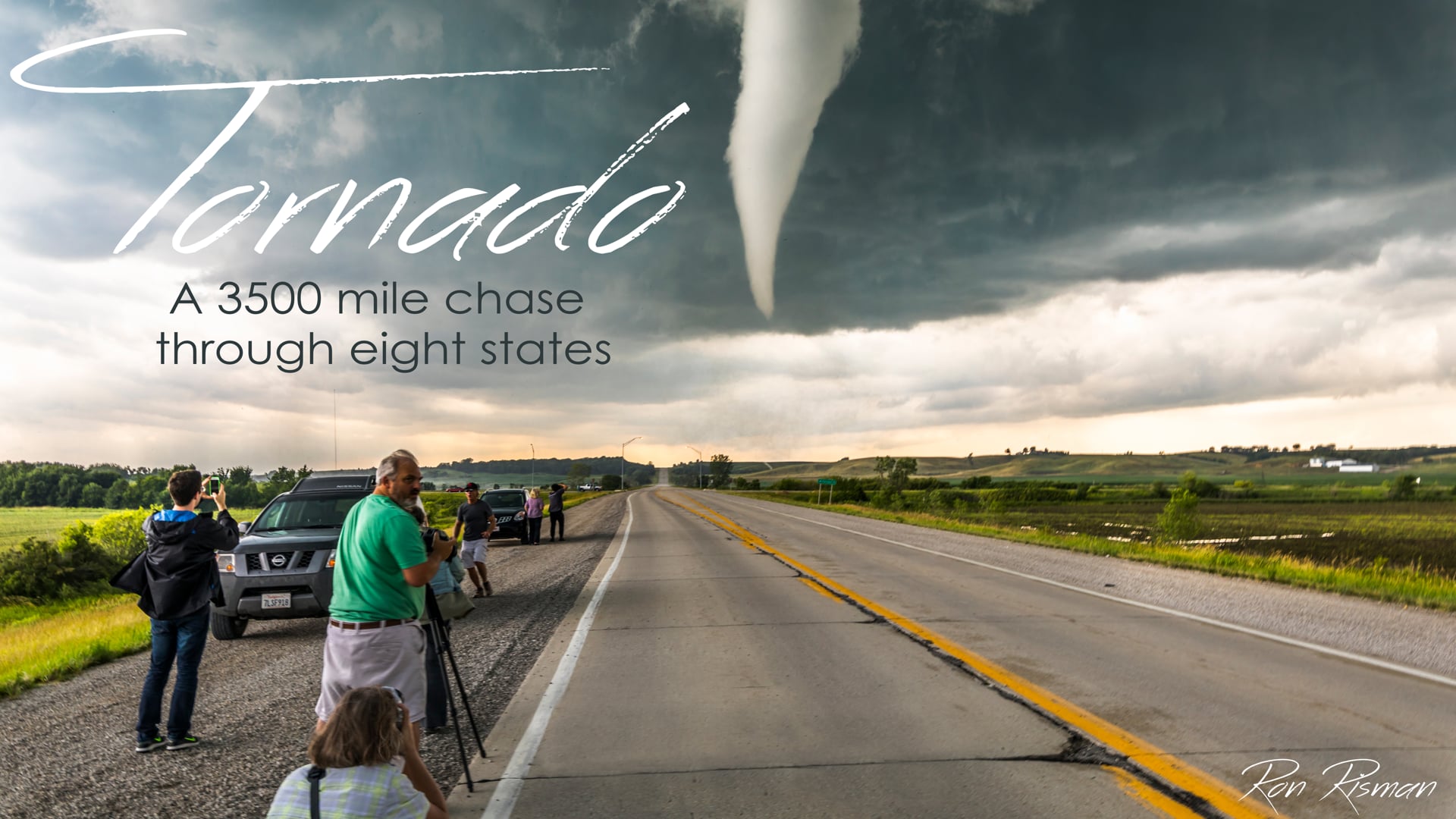 Tornado:   A 3500 Mile Chase through Eight States