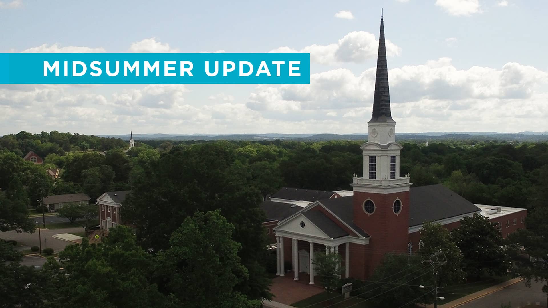 Midsummer Update | Brainerd Baptist Church on Vimeo