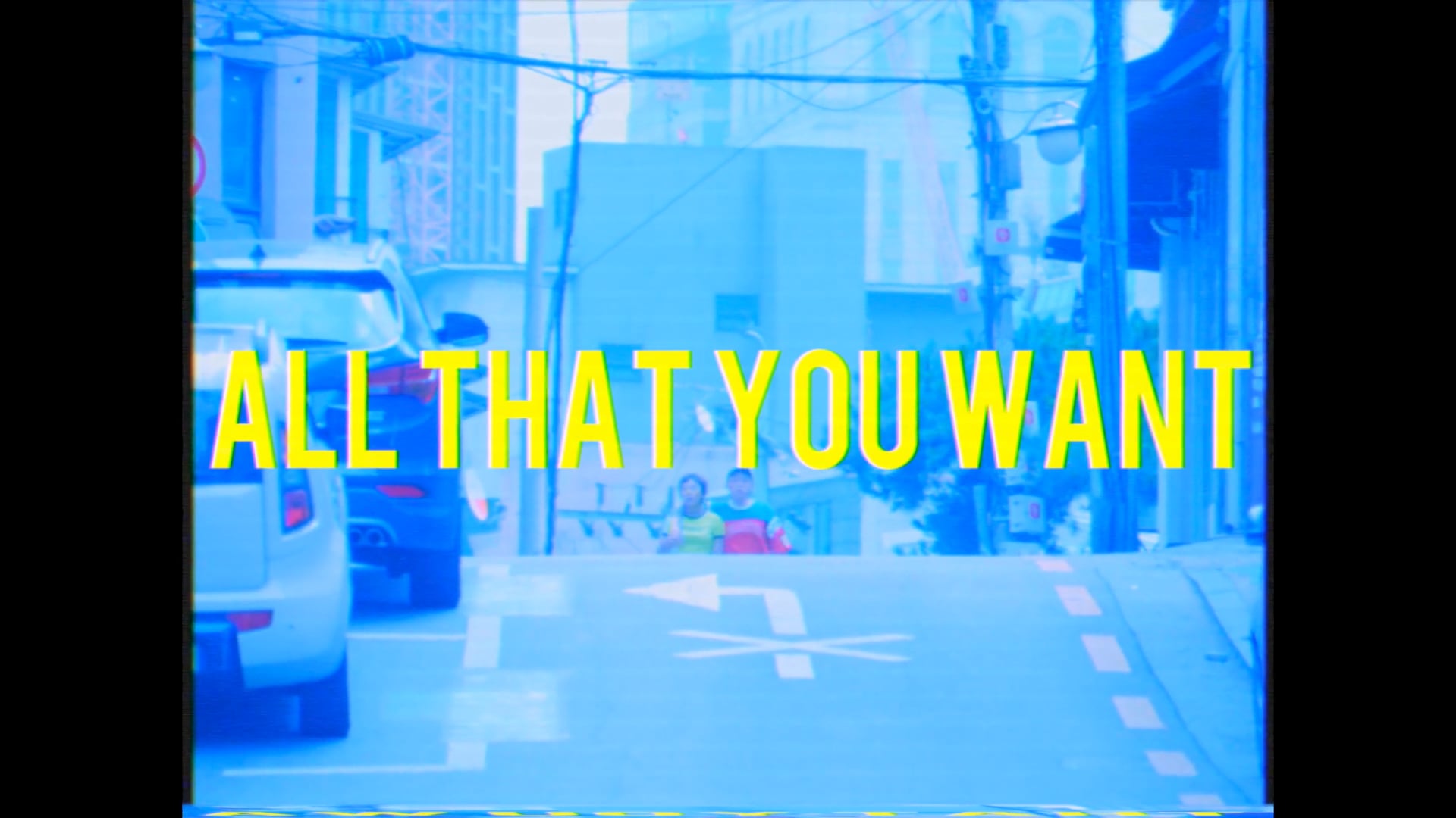 All That You Want