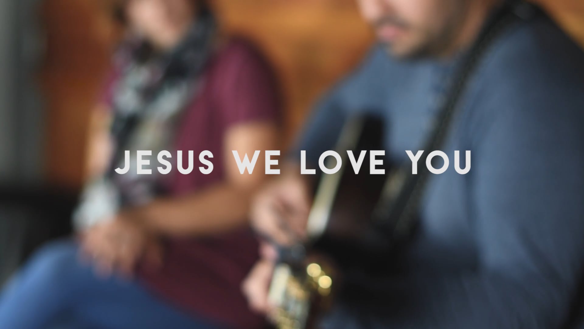 Jesus We Love You Music Video
