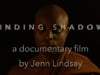 Minding Shadows: a Documentary Film by Jenn Lindsay (trailer)