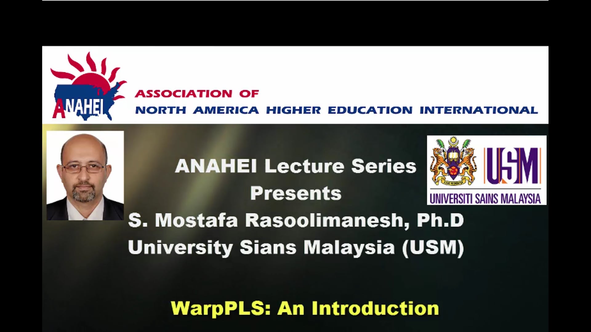 ANAHEI Lecture Series: Dr. Mostafa Rasoolimanesh- WarpPLS