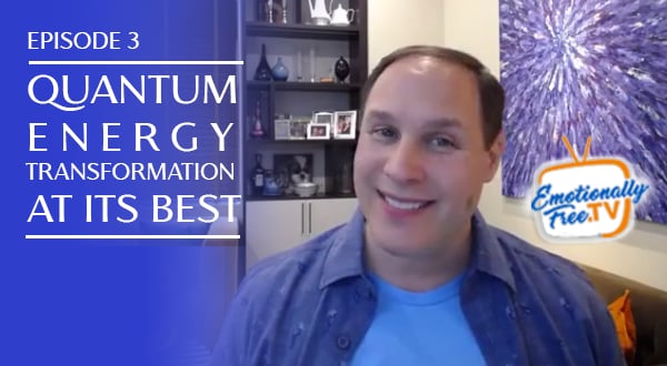 Episode #3 Quantum Energy Transformation™ at it’s Best!