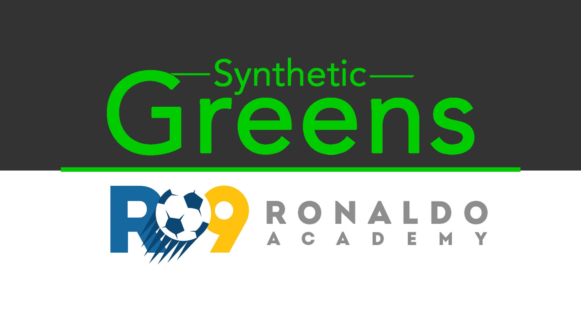 Sythetic Greens + R9 Soccer Academy