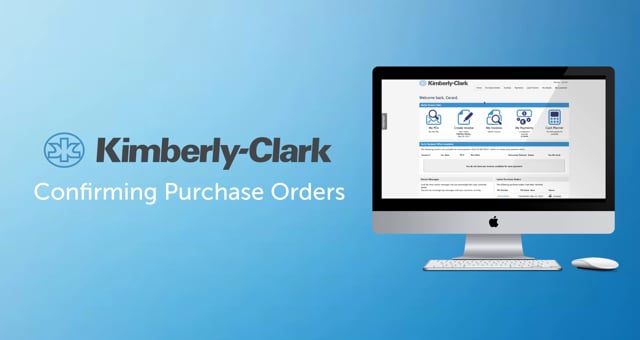 Confirming Your Purchase Orders - Kimberly-Clark