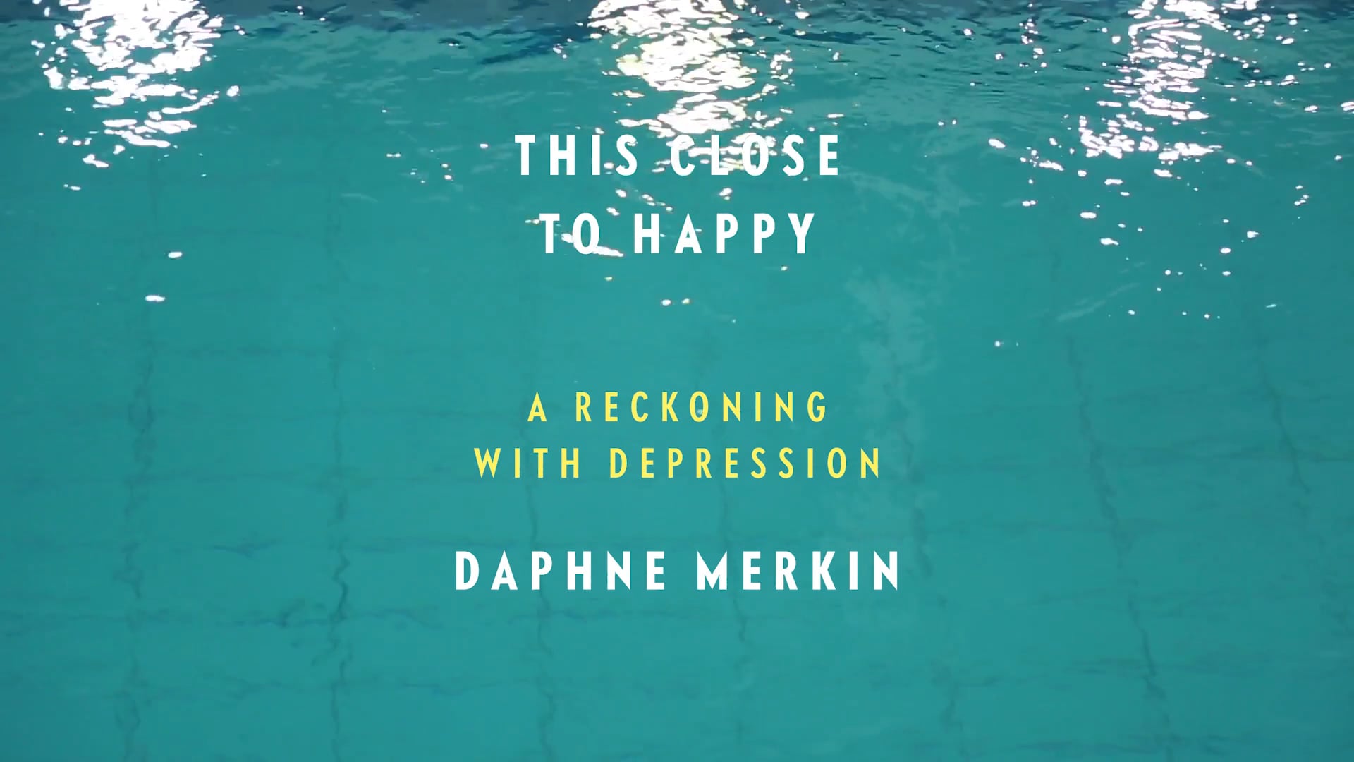 THIS CLOSE TO HAPPY: A RECKONING WITH DEPRESSION by Daphne Merkin | Book Trailer
