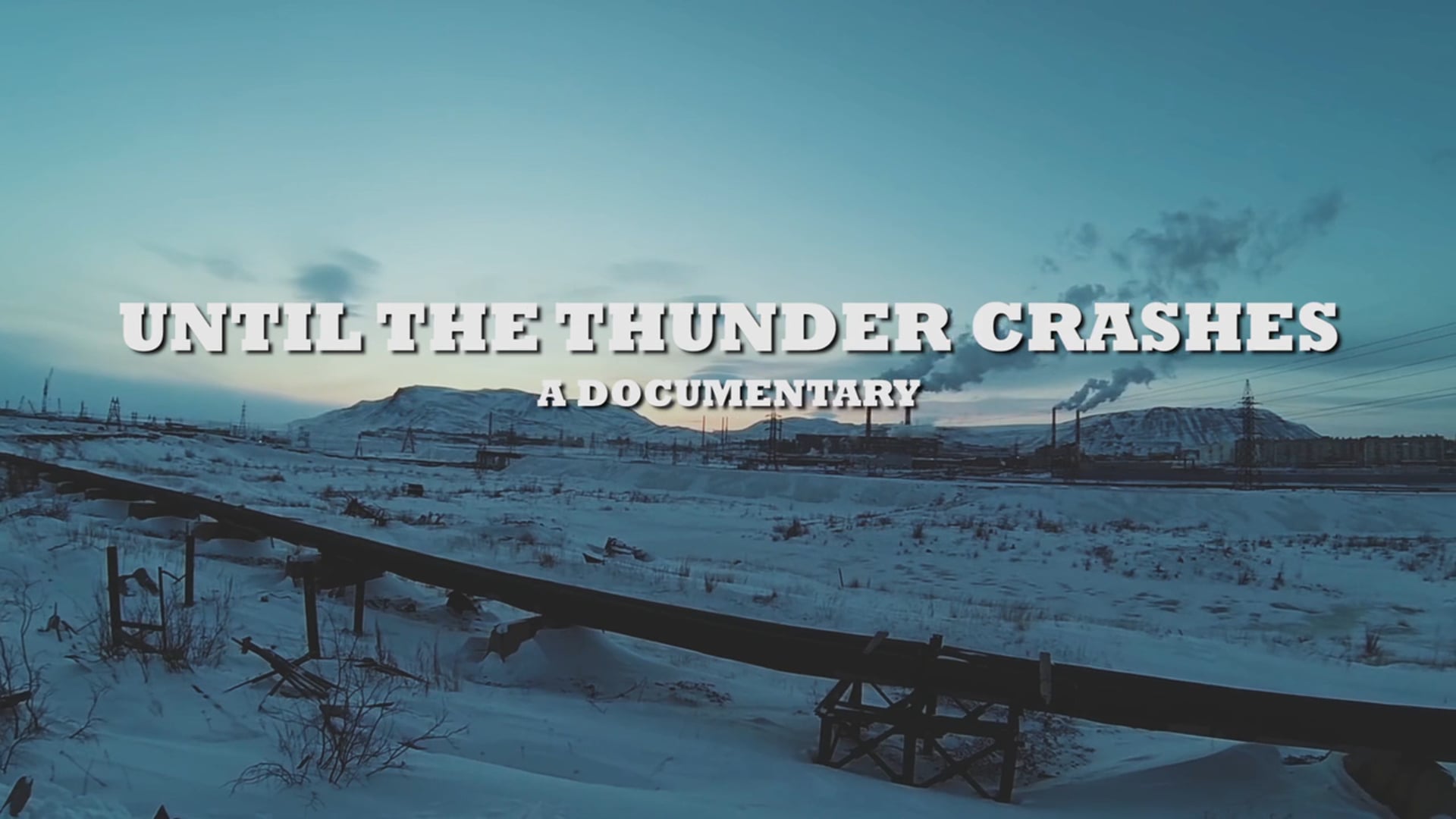 Until the Thunder Crashes - Trailer