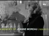 NOT A GRANDE DAME (For Jeanne Moreau)
