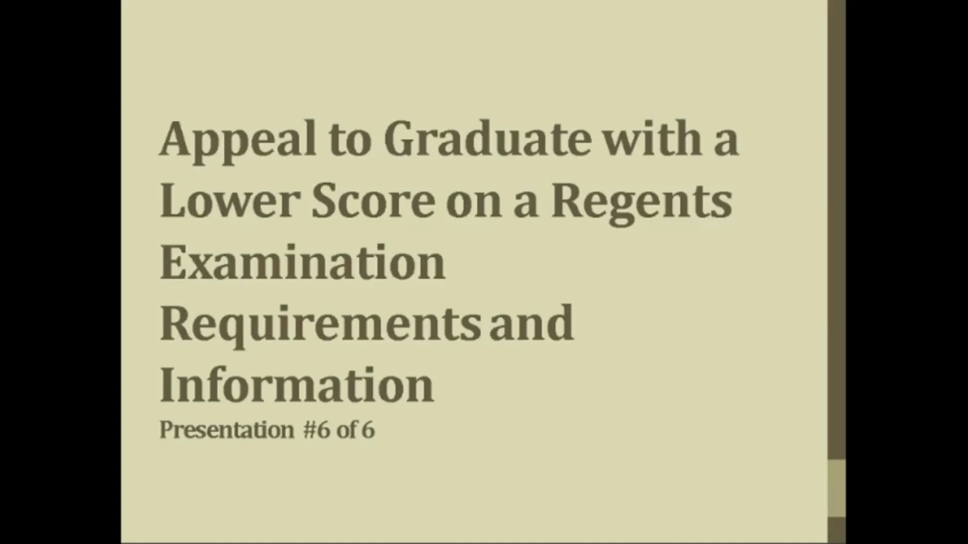 06 - Appeal to Graduate with a Lower Score on a Regents 