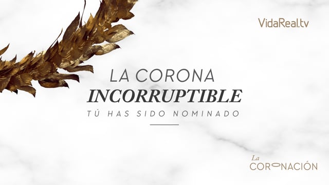 La Corona Incorruptible