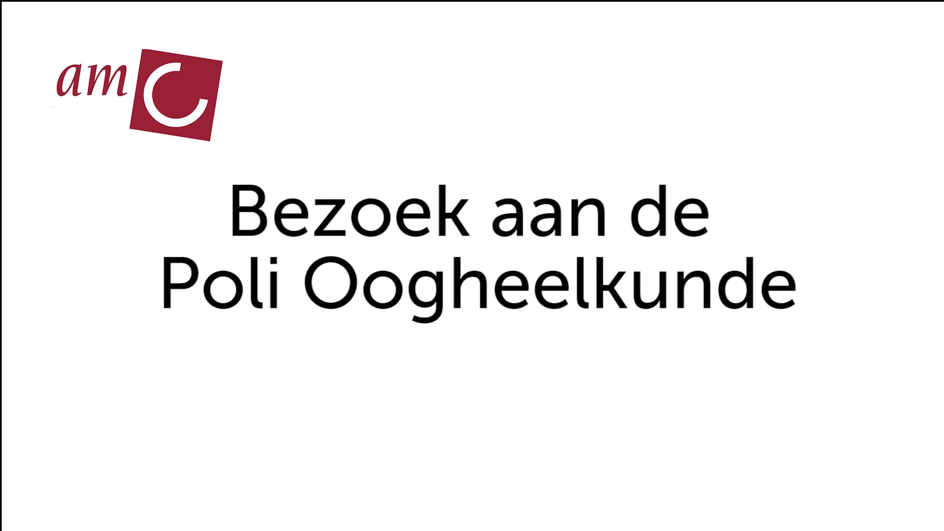 Bezoek aan de Poli Oogheelkunde