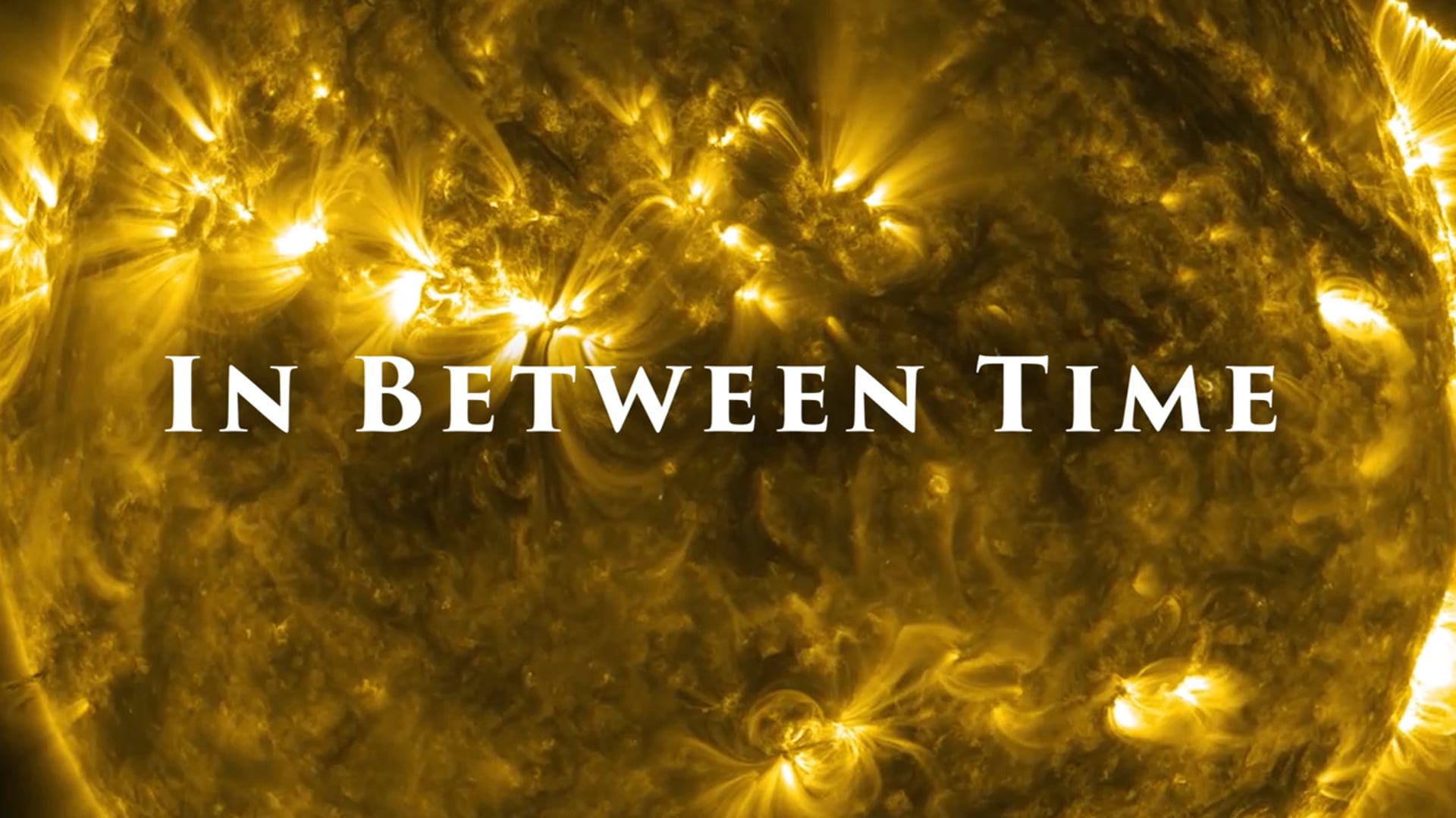 In Between Time