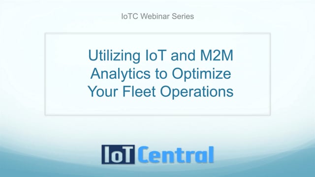 IoT Central Webinar Series: What are the ways IoT will revolutionize fleet management?