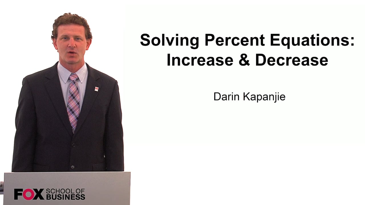 Solving Percent Equations: Increase & Decrease