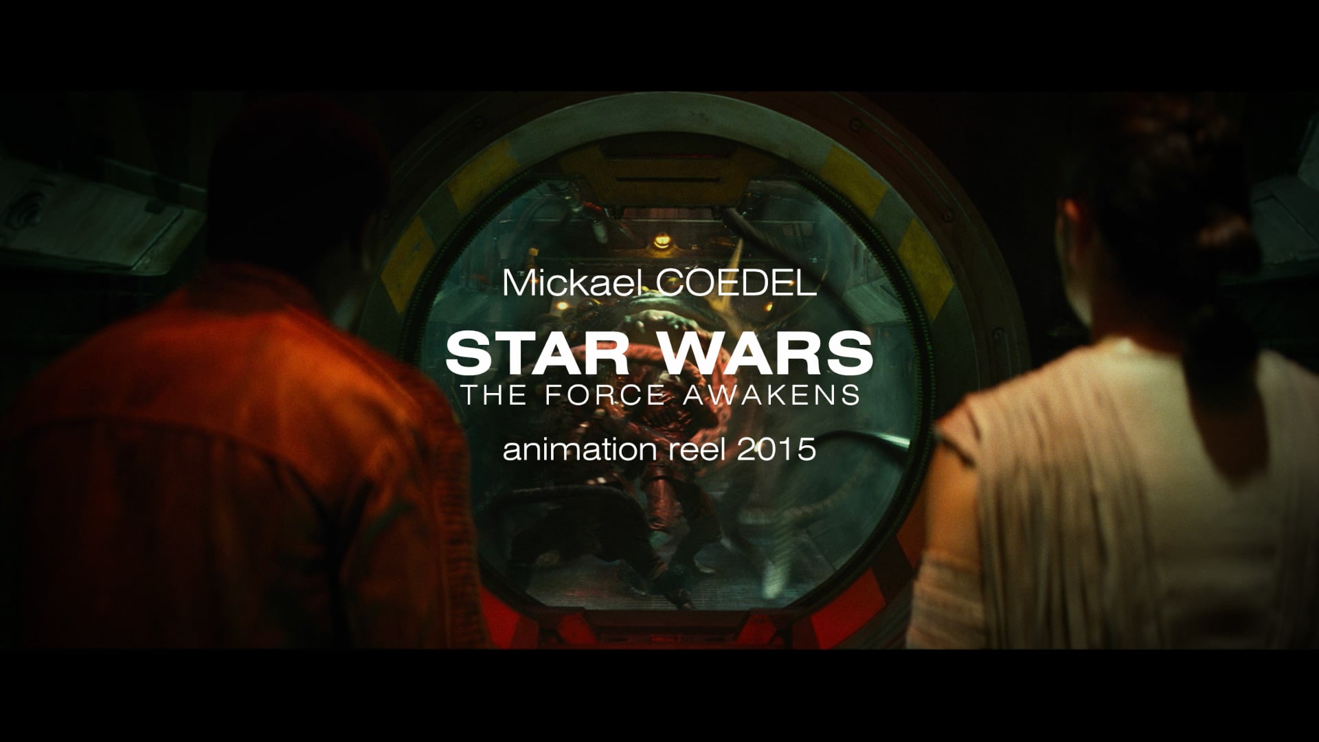 STAR WARS : THE FORCES AWAKENS - Animation Reel - 2015 - Mickael Coedel