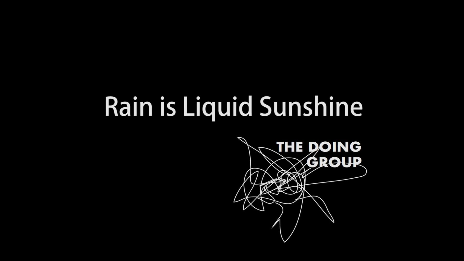 Rain is Liquid Sunshine on Vimeo