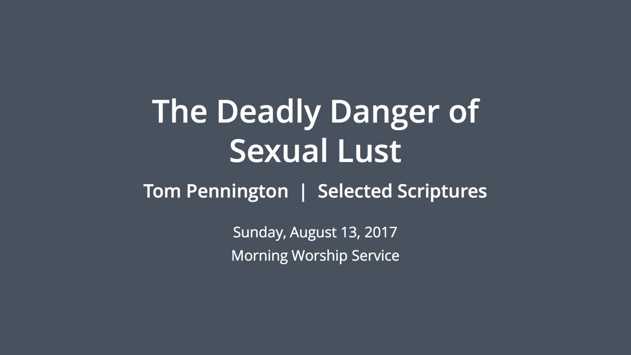 The Deadly Danger of Sexual Lust | Countryside Bible Church