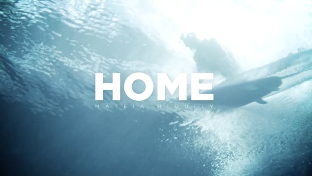 Home – With Tahiti’s Mateia Hiquily