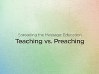 Teaching vs. Preaching
