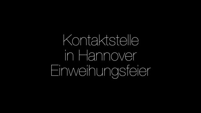 Kontaktstelle in Hannover mit Einweihungsfeier