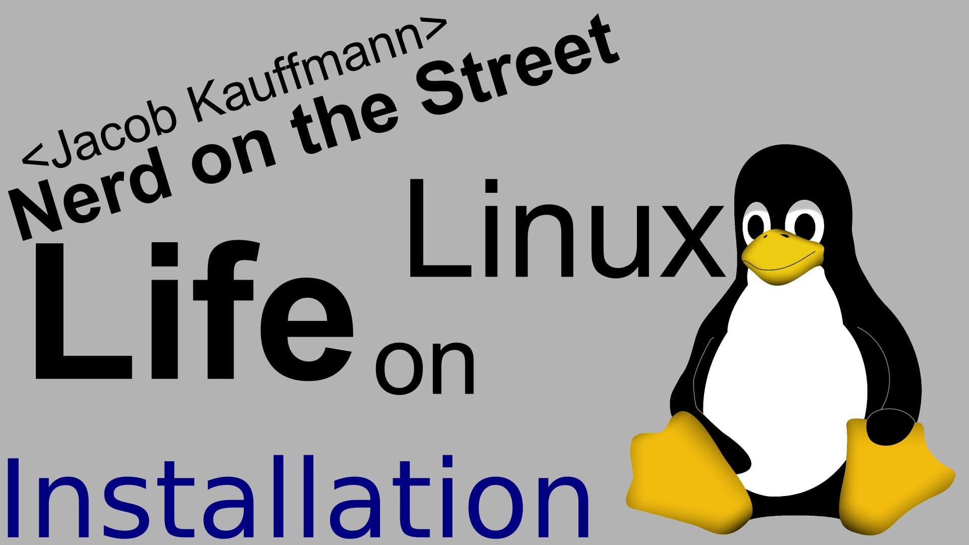 Installation - Life on Linux