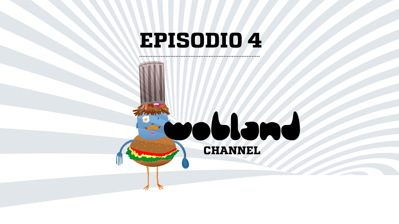 WOBLAND CHANNEL Episodio 4