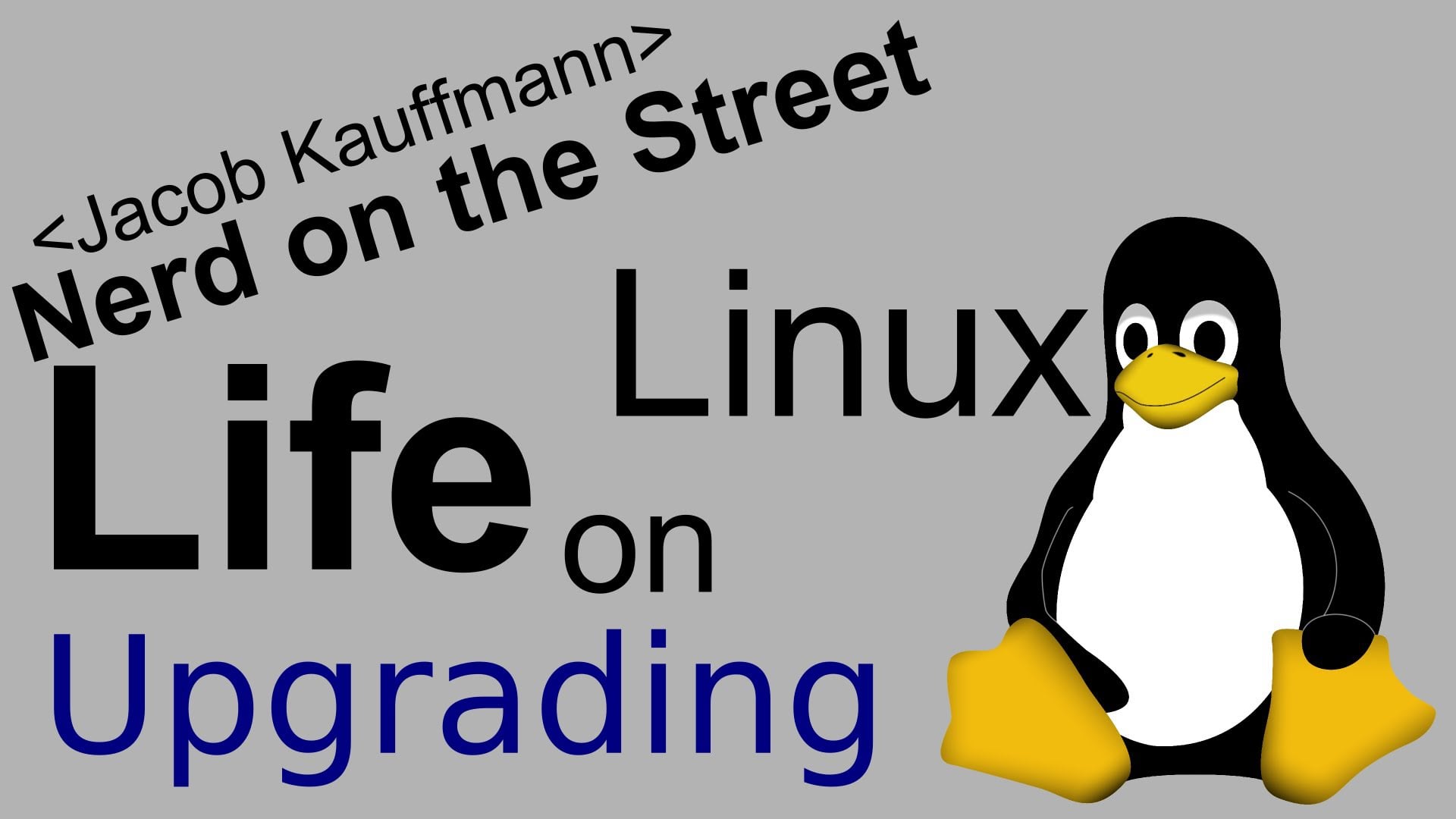 Upgrading - Life on Linux