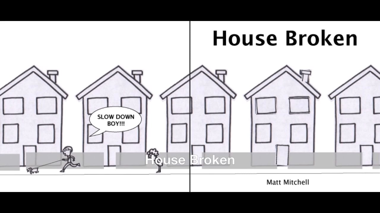 House Broken on Vimeo