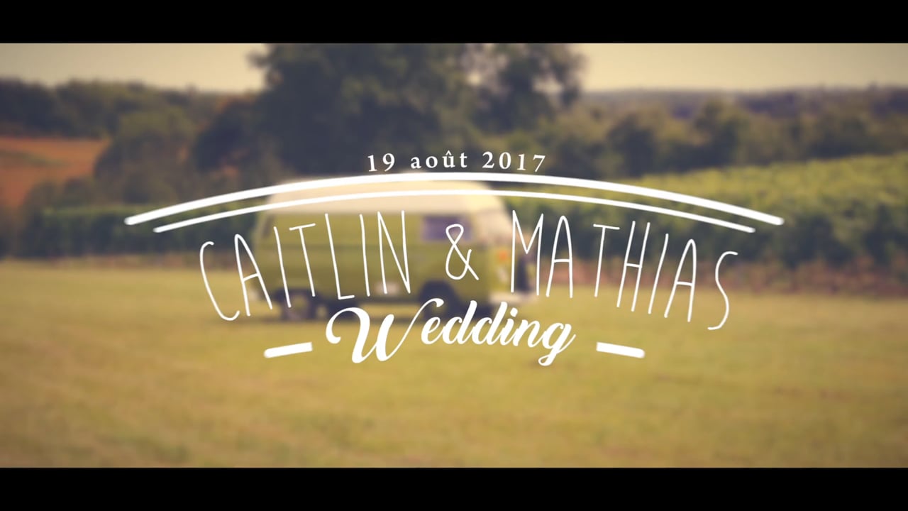 Wedding Day - Mariage de Caitlin & Mathias