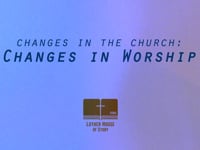 Changes in Worship
