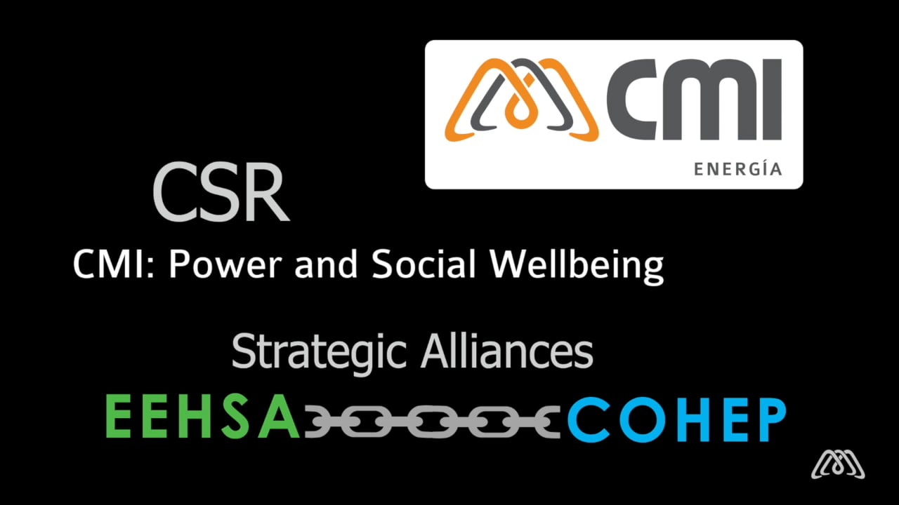CSR; CMI: Power and Social Wellbeing: Strategic Alliances EEHSA-COHEP