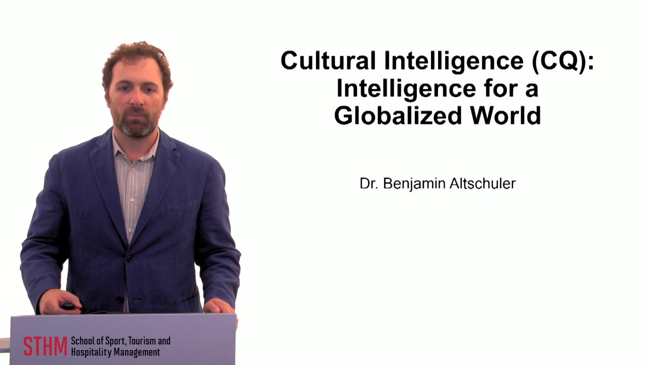 Cultural Intelligence (CQ) Intelligence for a Globalized World