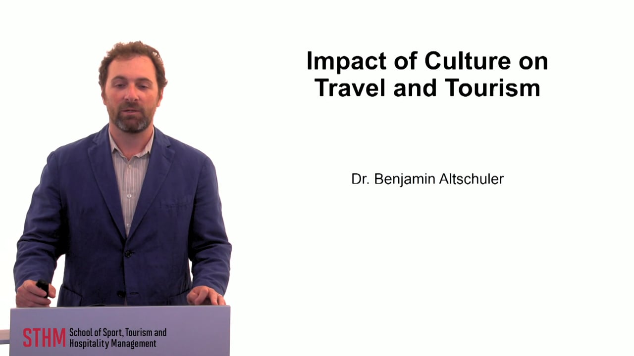 Impact of Culture on Travel and Tourism