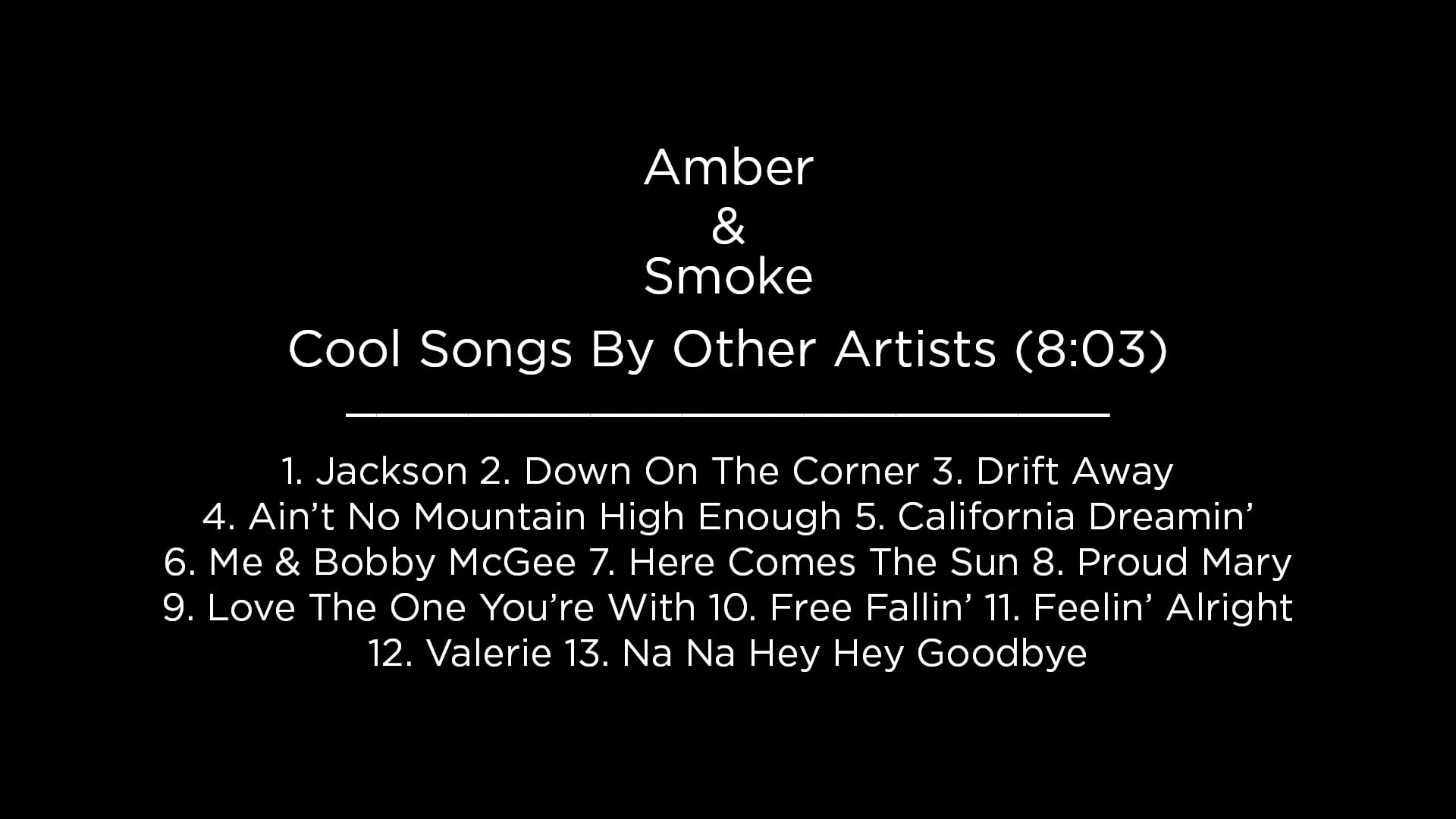Amber & Smoke - Cool Songs By Other Artists