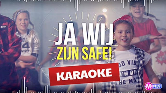 Wij zijn safe (karaoke)