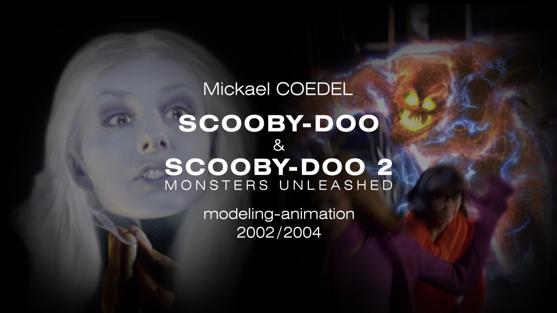 SCOOBY-DOO 1 & 2- Modeling and Animation reel - 2002/2004 - Mickael Coedel