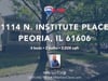 1114 N. Institute Pl, Peoria, IL • :30s Social Media Teaser