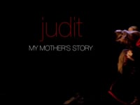 Judit - My Mother's Story