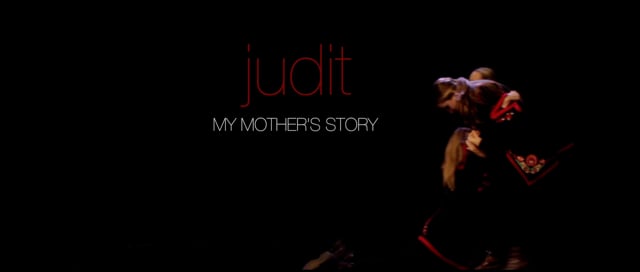 Judit - My Mother's Story