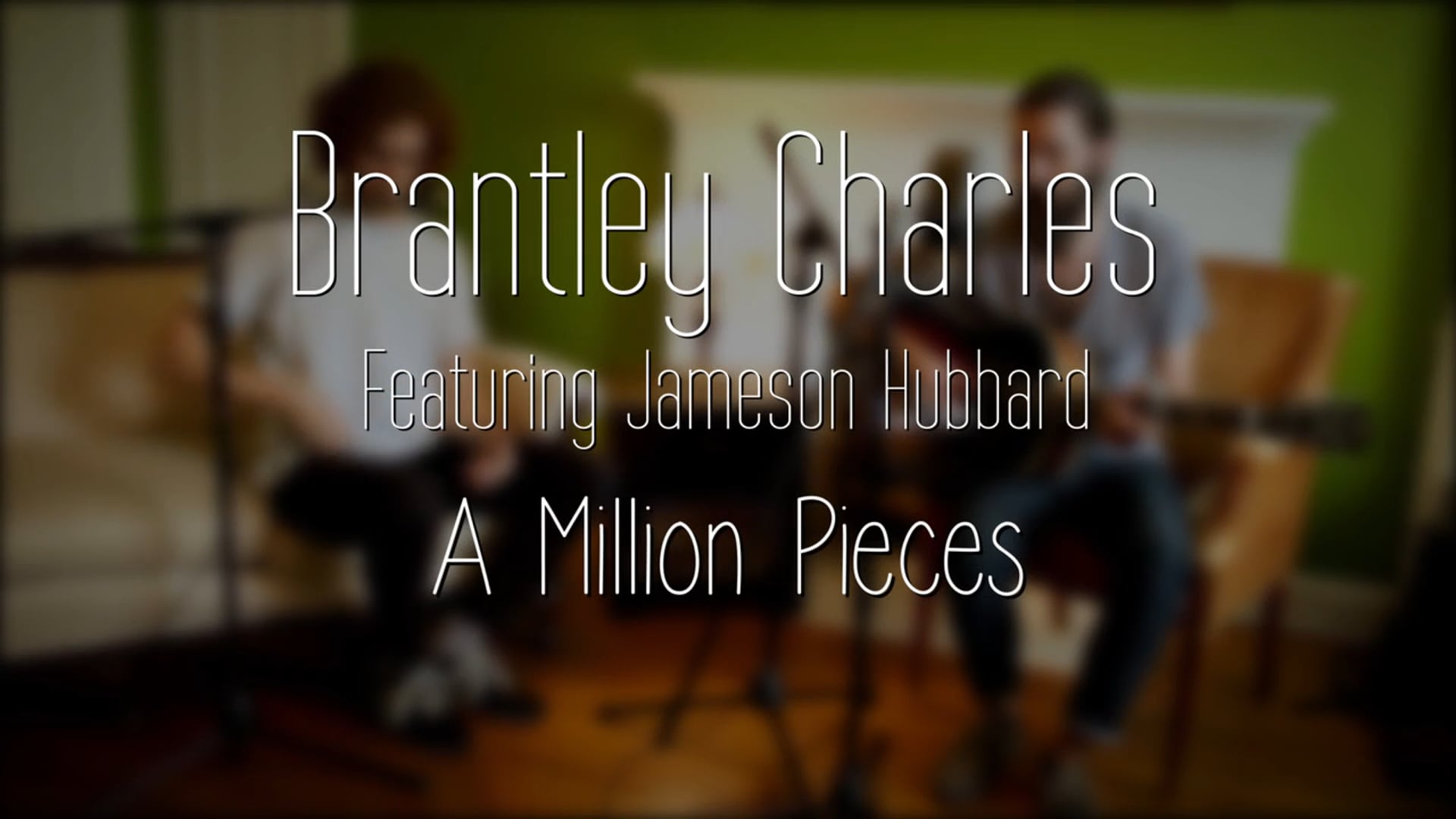 Brantley Charles feat. Jameson Hubbard - A Million Pieces