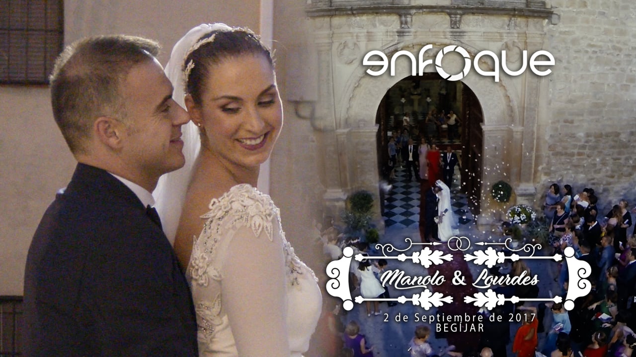 Manolo & Lourdes | 2 de Septiembre de 2017 | Tráiler Boda en Begíjar