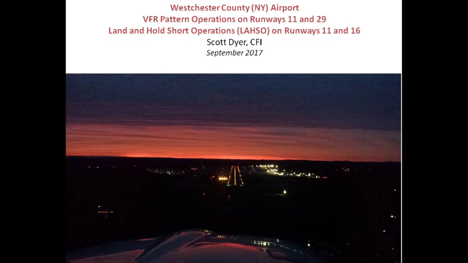 Westchester County Airport (HPN):  VFR Pattern Operations To Runways 11 & 29; Land and Hold Short Operations on Runways 16 & 34
