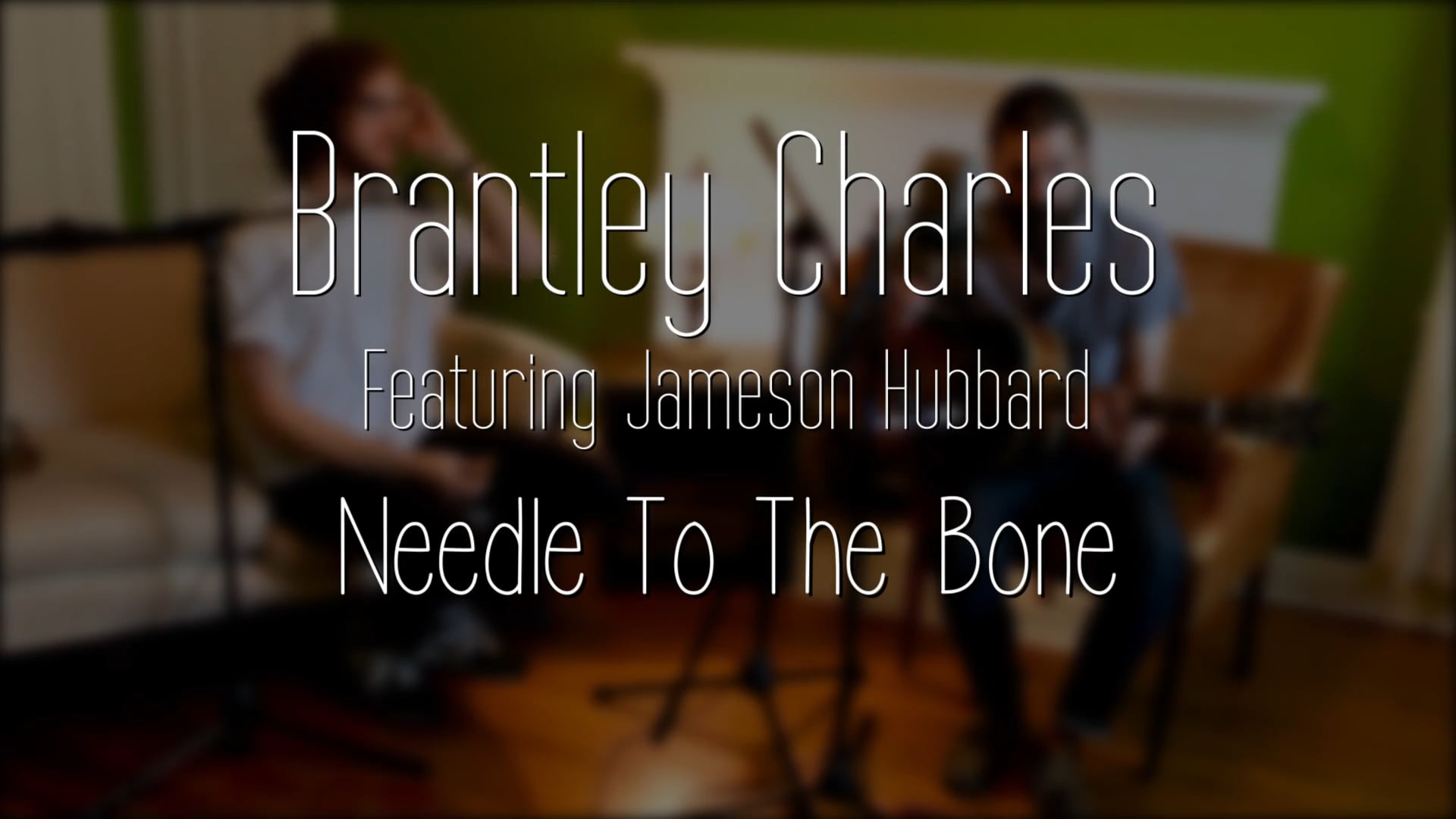 Brantley Charles feat. Jameson Hubbard - Needle To The Bone