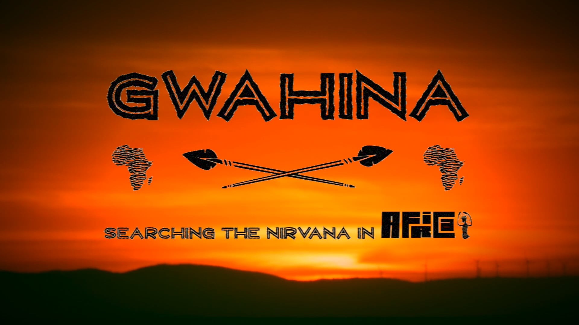 GWAHINA - Searching the Nirvana in Africa