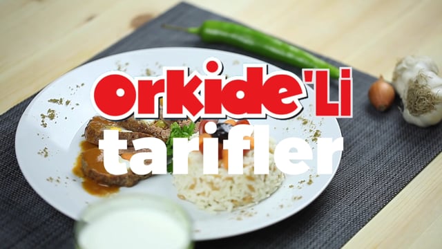 ORKİDE'Lİ TARİFLER I Dalyan Köfte I 2017