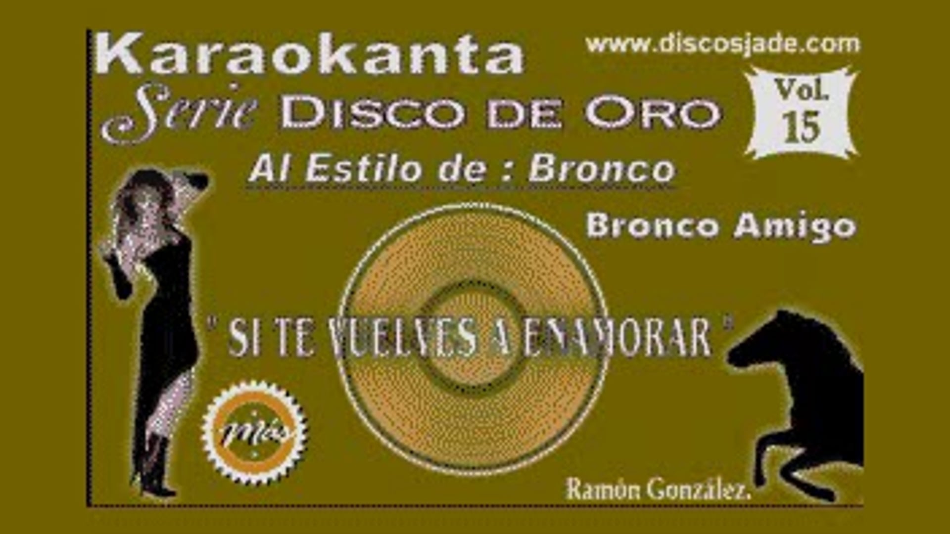 Bronco - Si te vuelves a enamorar